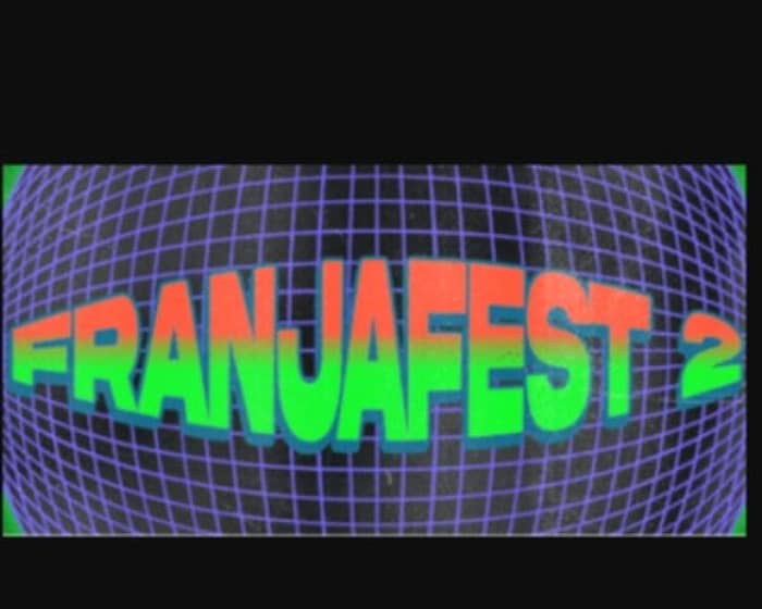 Franjafest 2 Full Venue tickets