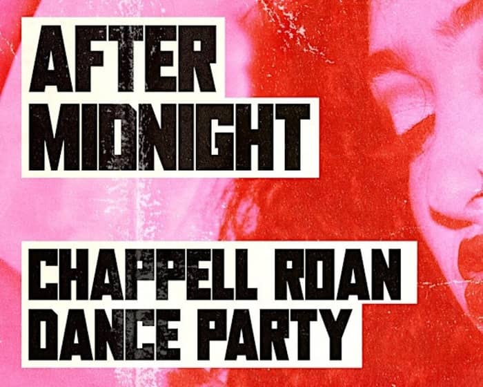 After Midnight: Chappell Roan Dance Party tickets