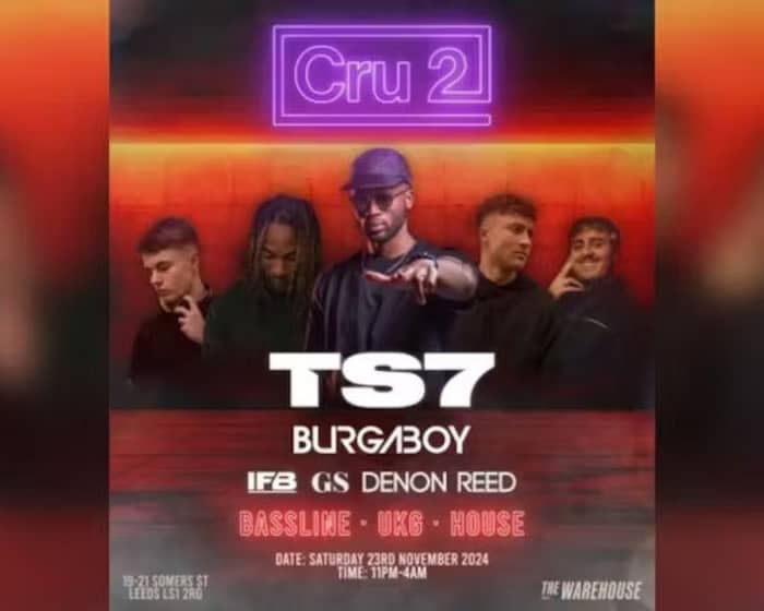 Cru2 Leeds | TS7 tickets