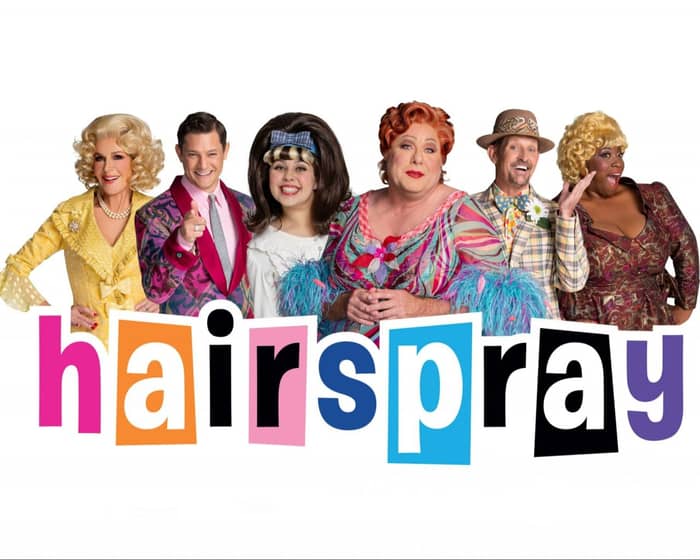 Hairspray The Musical tickets