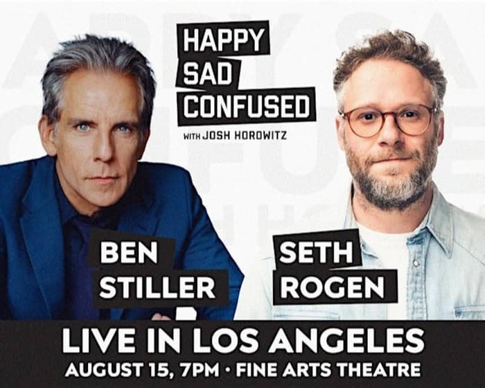 Ben Stiller & Seth Rogen: A Happy Sad Confused conversation tickets