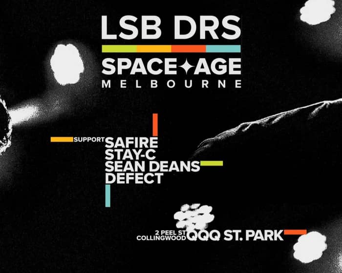 LSB & DRS Present: Space Age Melbourne tickets