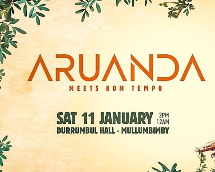 ARUANDA - Meets Bom Tempo tickets