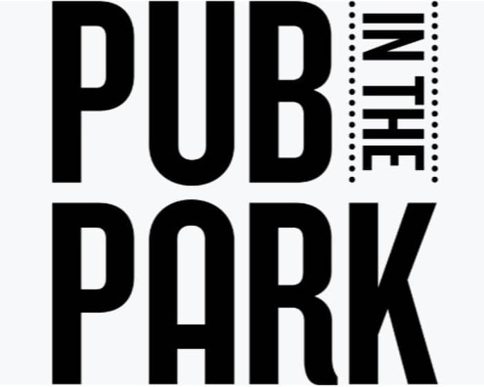 Pub In The Park 2023 | St Albans tickets