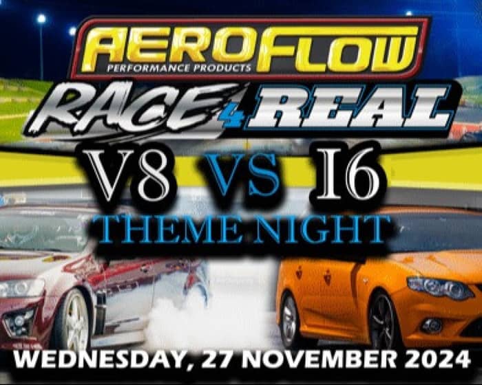 Aeroflow Race 4 Real - V8 vs I6 Theme Night tickets