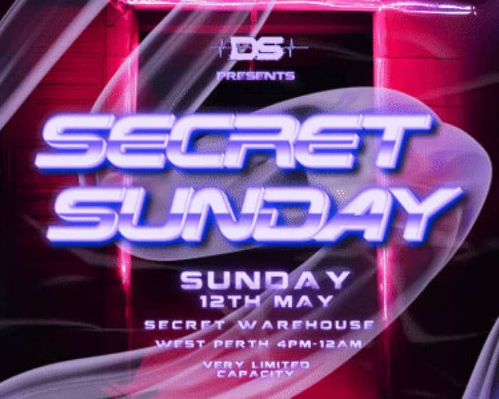 DS Present Secret Sunday tickets