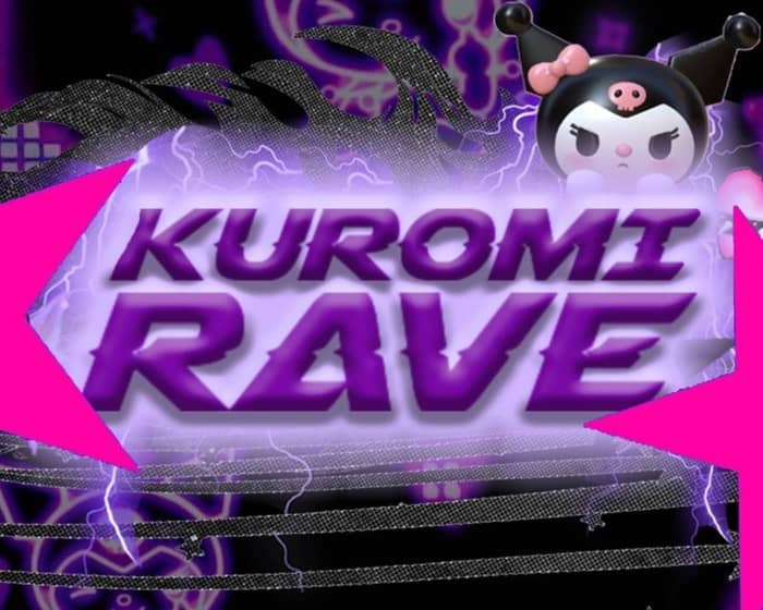 KUROMI RAVE tickets