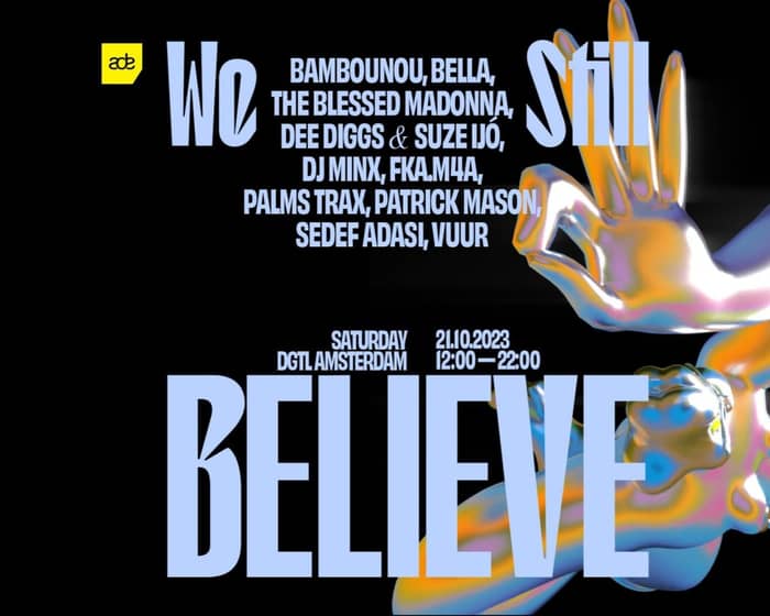 DGTL: We Still Believe by The Blessed Madonna tickets
