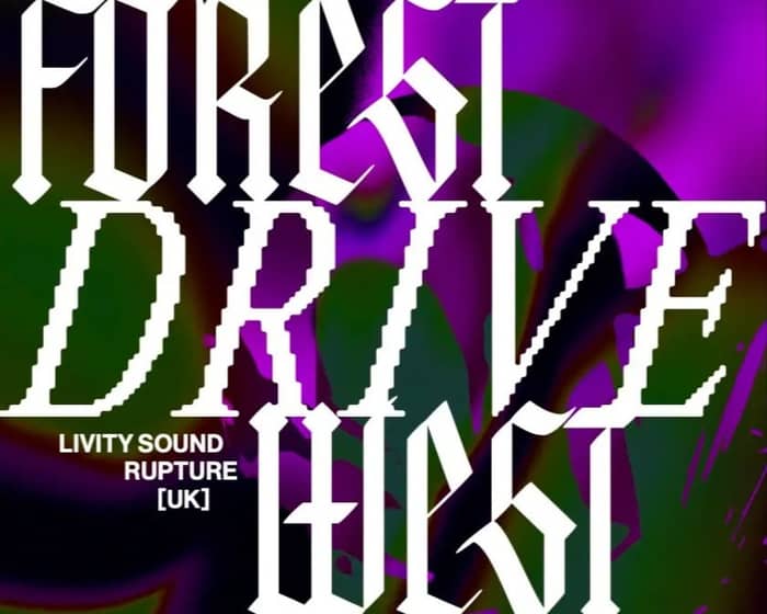 Forest Drive West tickets