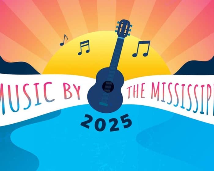 Music by the Mississippi 2-Day Ticket tickets