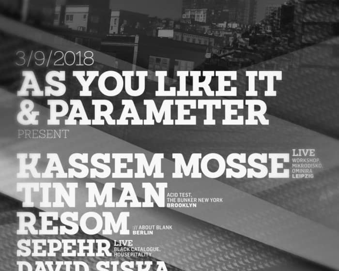 Ayli & Parameter with Kassem Mosse, Tin Man, and Resom tickets