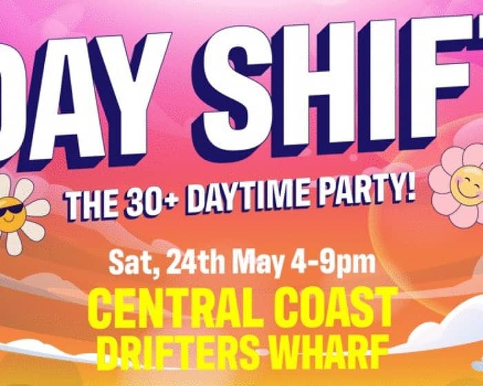 Dayshift - Central Coast tickets