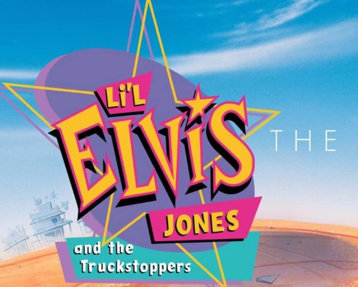 Li'l Elvis Jones and the Truckstoppers tickets