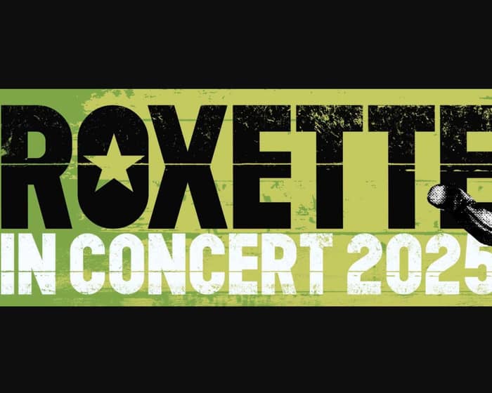 Roxette tickets