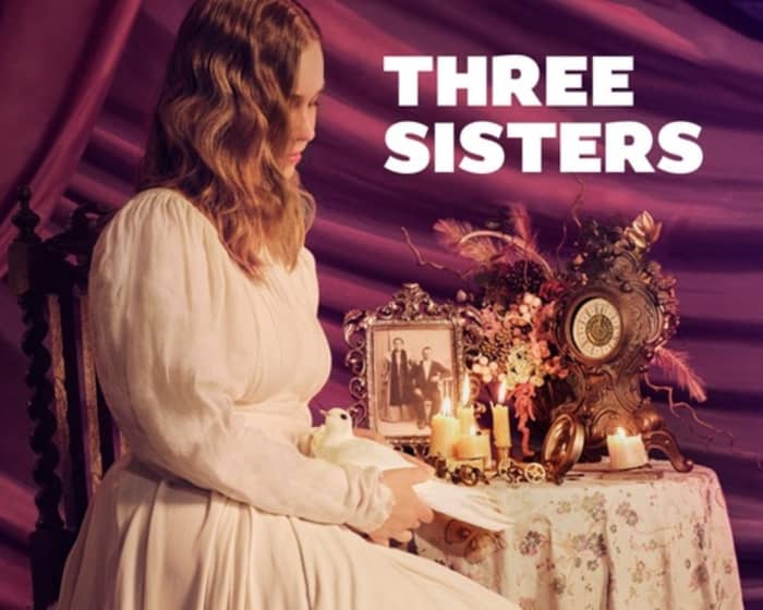 Three Sisters 25 tickets