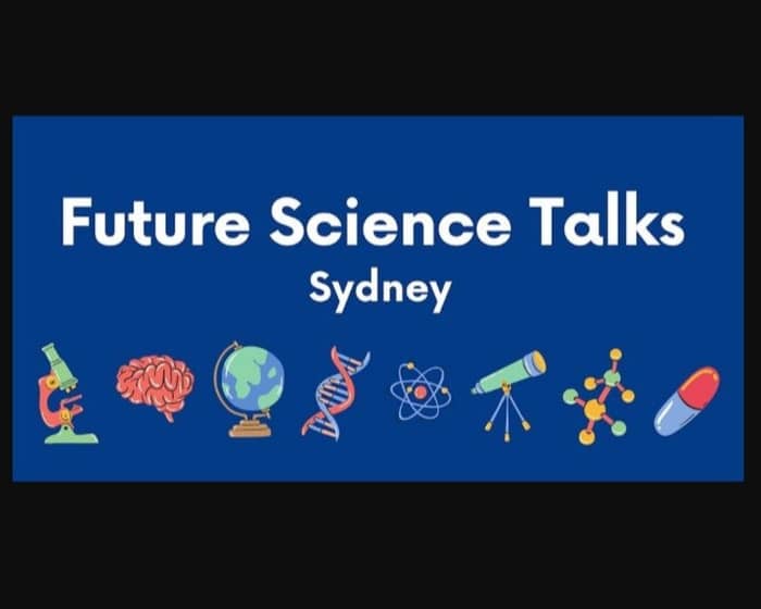Future Science Talks Sydney tickets