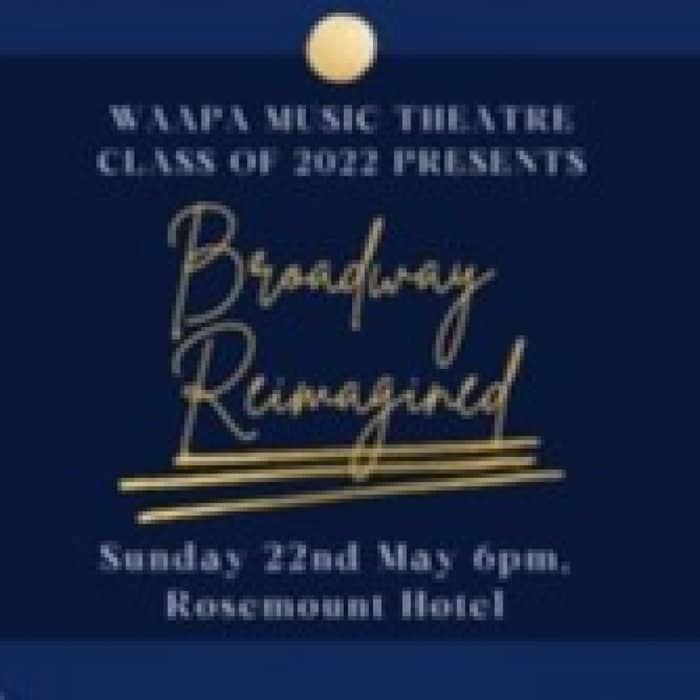 Broadway Reimagined events