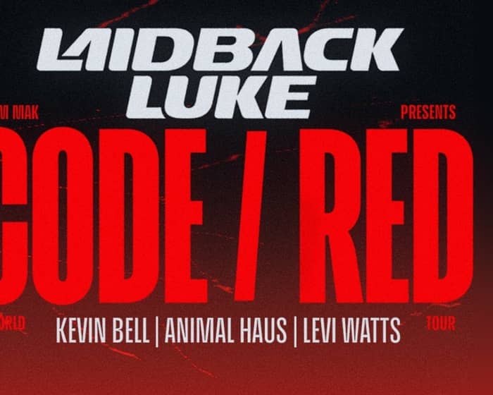 Laidback Luke presents CODE/RED Tour (Ages 21+) tickets