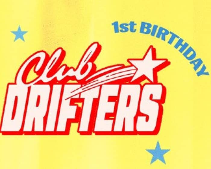 Club Drifters 1st Birthday tickets