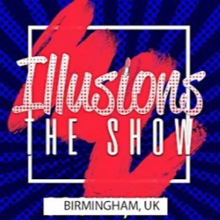 Illusions The Drag Queen Show - Birmingham events