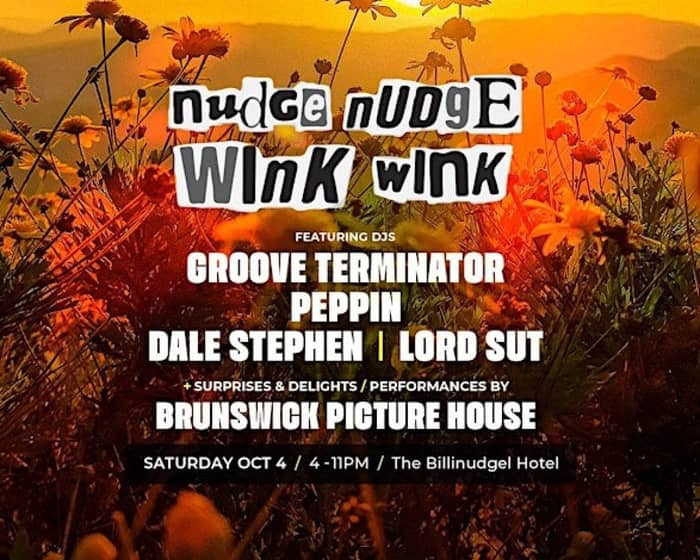 Nudge Nudge Wink Wink tickets