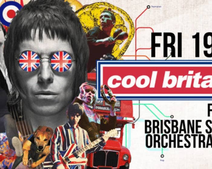 Cool Britannia (featuring Brisbane Symphony Orchestra Quartet) tickets