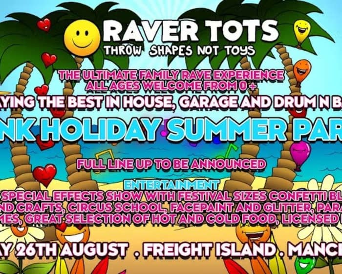 Raver Tots Manchester Bank Holiday Summer Party tickets