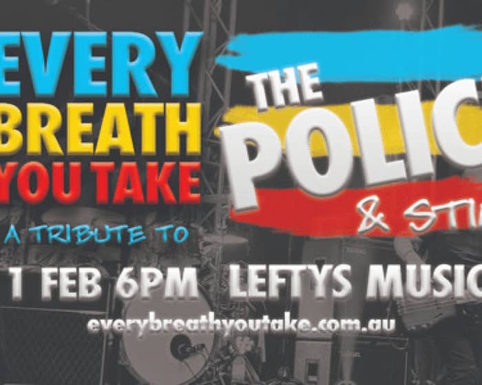 Every Breath You Take: A Tribute To The Police & Sting tickets