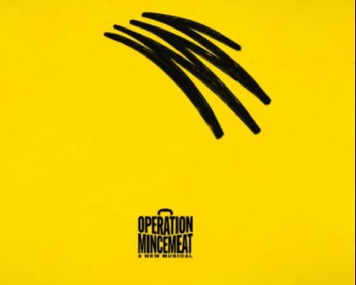Operation Mincemeat: A New Musical tickets