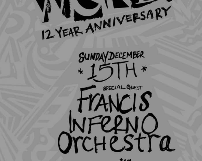 WERD. 12 YR with Francis Inferno Orchestra tickets