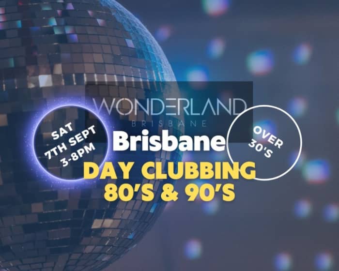 Daytime Disco - 80s 90s Over 30's tickets