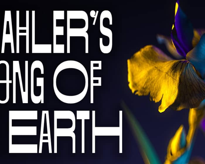 Mahler’s Song of the Earth tickets