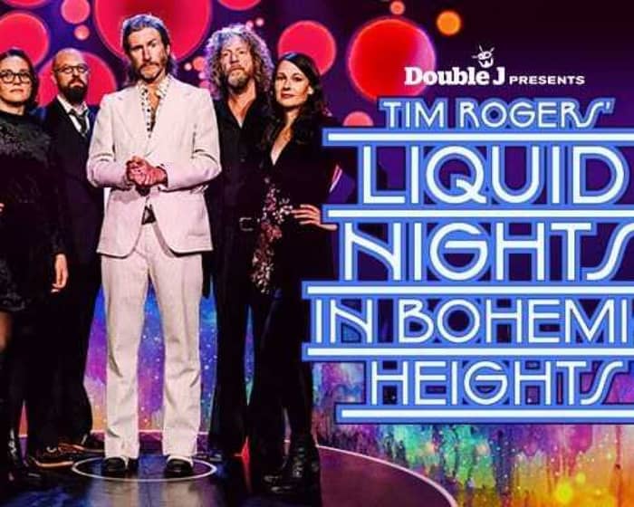 Tim Rogers' Liquid Nights in Bohemia Heights tickets