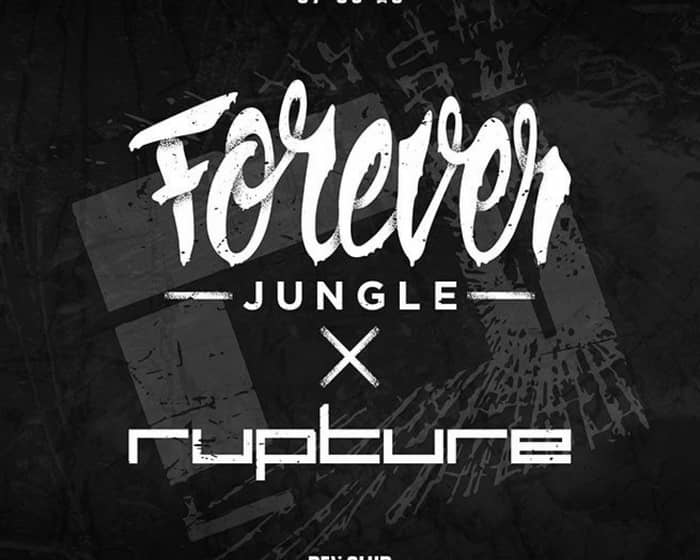 Forever DNB x Rupture: DJ Flight, Dead Man's Chest, Coco Bryce, Mantra, Double O & More tickets
