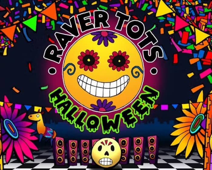 Raver Tots Halloween Party Wembley tickets