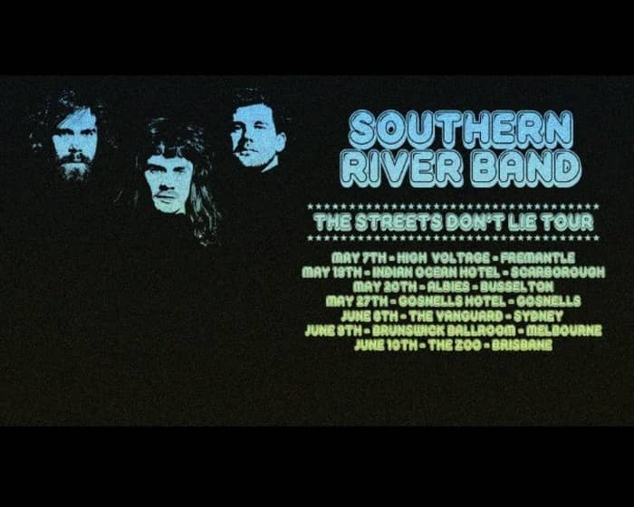 The Southern River Band - "The Streets Don't Lie" Tour tickets