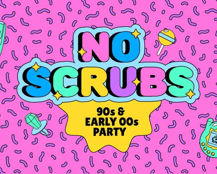 No Scrubs: 90s + Early 00s Party - Wellington tickets