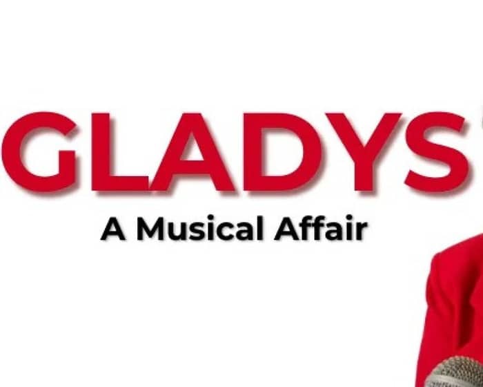 Gladys tickets