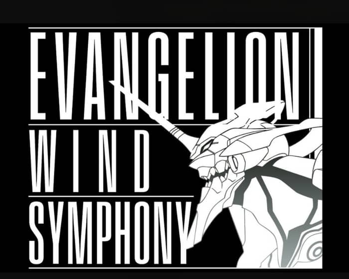 Evangelion Wind Symphony tickets