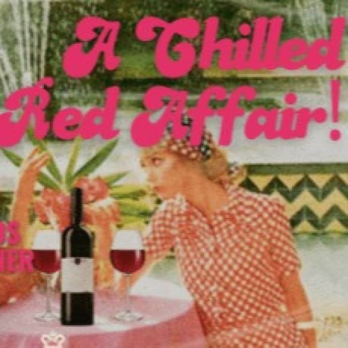 A Chilled Red Affair events