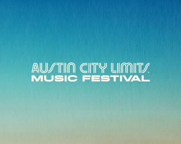 Austin City Limits Festival tickets
