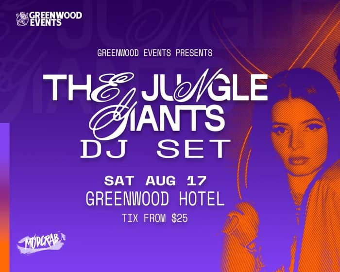 The Jungle Giants DJ Set tickets