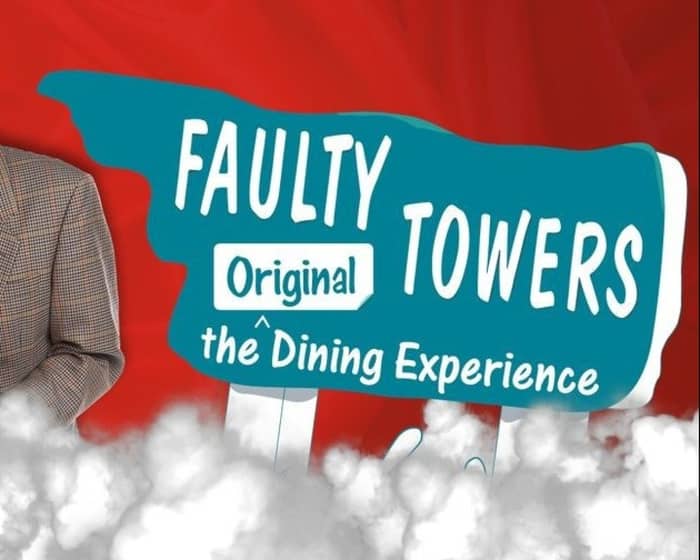 Faulty Towers - The Dining Experience tickets