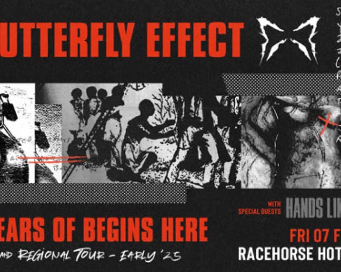 The Butterfly Effect tickets