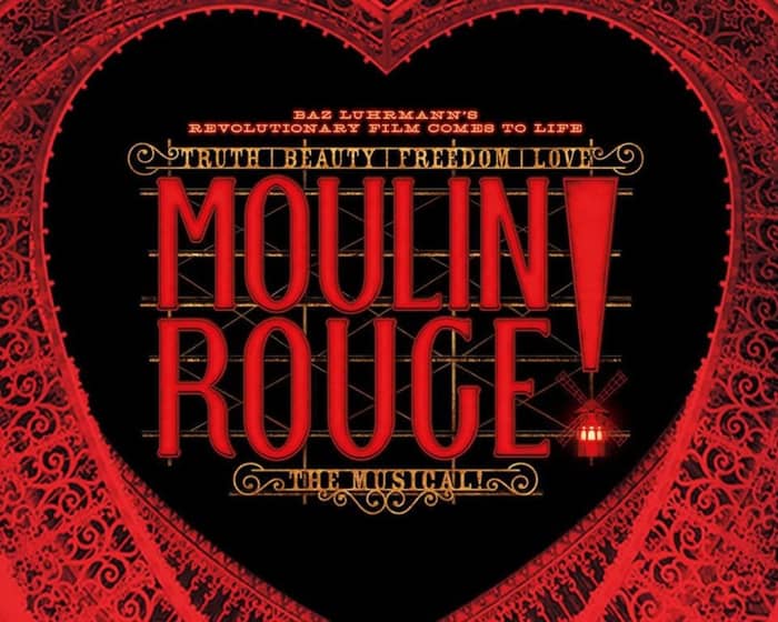 Moulin Rouge! The Musical tickets