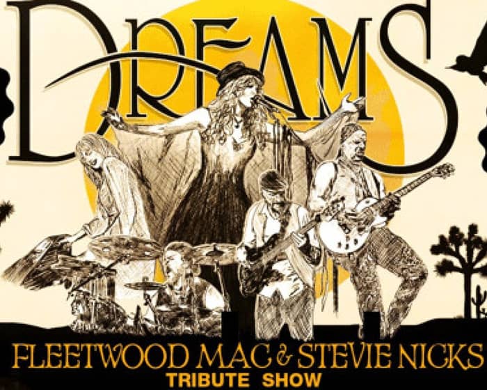 Dreams Fleetwood Mac & Stevie Nicks Show tickets