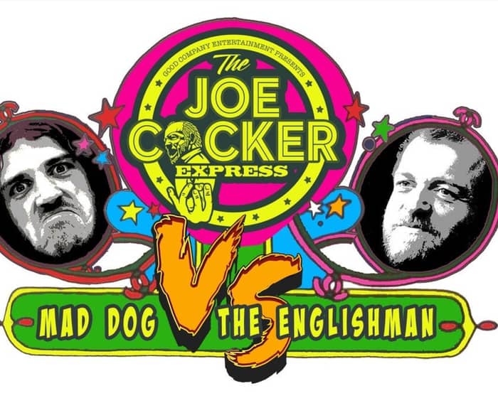 The Joe Cocker Express: Mad Dog vs The Englishman tickets