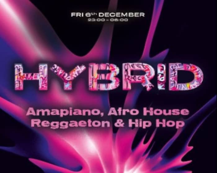 Hybrid: Amapiano, Afro House, Reggaeton & Hip Hop tickets