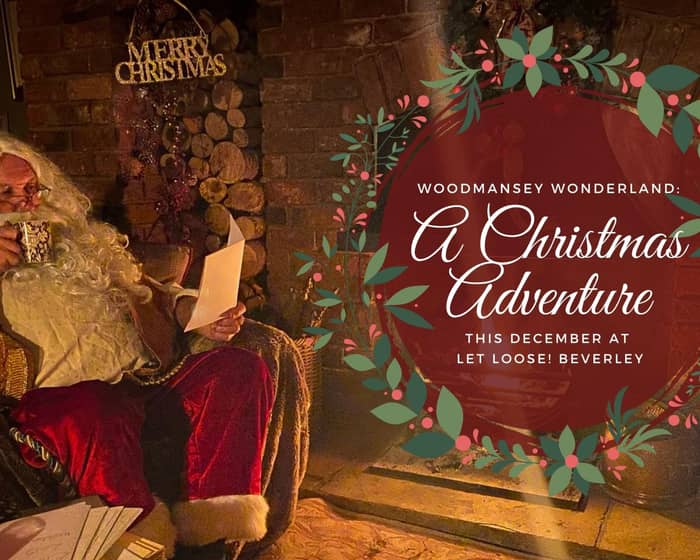 A Christmas Adventure - Woodmansey Wonderland. tickets