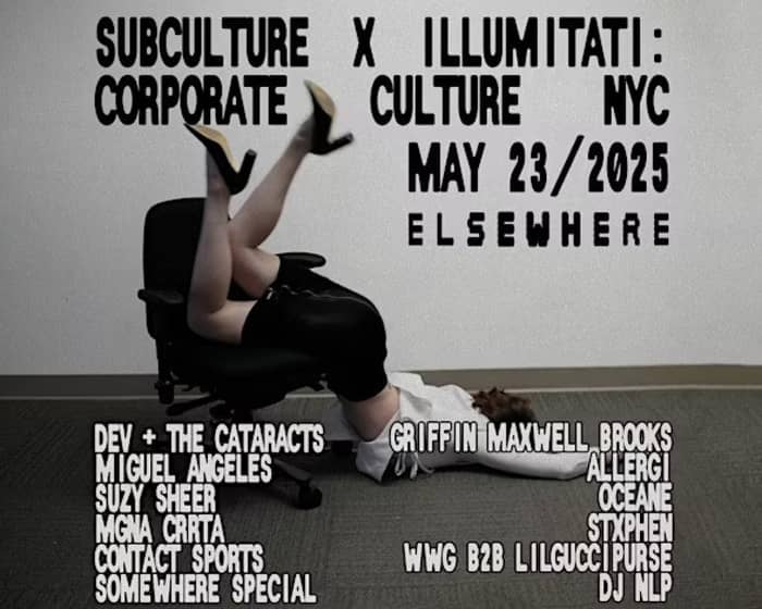 Subculture x Illumitati: Corporate Culture NYC tickets